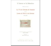 L'Amour et la Dilection: La Vie de Christine de Stommeln suivi de Lettres de Pierre et de Christine (1267-1289)20