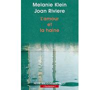 L'Amour et la haine : Le besoin de réparation