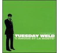 L'Amour Et La Morte by Tuesday Weld (2001-01-16)