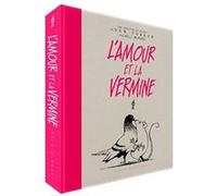 L'Amour et la Vermine Will McPhail (Auteur), Basile Béguerie (Traduction), Nicolas Beaujouan (Collection dirigée par)