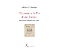 L'amour et la vie d'une femme Edition bilingue français-allemand - Adelbert de Chamisso - Ressouvenances - broché - Poésie