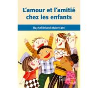L'amour et l'amitié chez les enfants