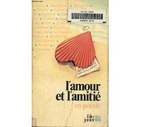L'Amour et l'amitié en poésie