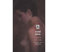 André Brink – L'amour et l'oubli – Roman – Traduction Bernard Turle – Poche – Actes Sud – Occasion