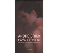 L'Amour et l'Oubli - André Brink - Actes sud - broché - Roman