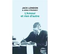 L'amour et rien d'autre Correspondance Kempton-Wace - Jack London - Libretto - broché - Roman