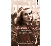 L'Amour était presque parfait Jean-Michel Thénard (Auteur)