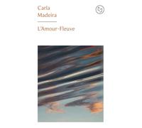 L'Amour-fleuve