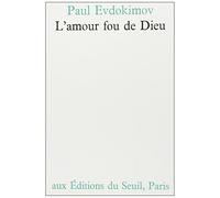 L'amour Fou De Dieu