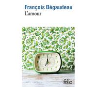 François Bégaudeau – L'amour – Roman – Poche