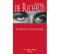 L'amour fraternel: (*)