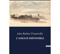 L'AMOUR IMPOSSIBLE