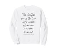 l'amour inébranlable du Seigneur Faith Lamentations 3:22-23 Sweatshirt