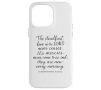 l'amour inébranlable du Seigneur ne cesse jamais | Lamentations 3 2 Coque pour iPhone 14 Pro Max