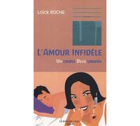 L'amour Infidèle - Un Couple, Deux Libertés