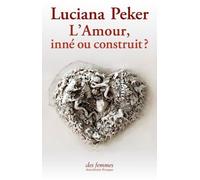 L'amour, Inné Ou Construit ?