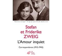 L'amour inquiet: Correspondance (1912-1942)
