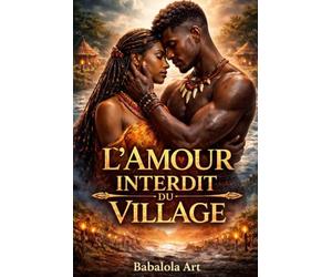 L'amour interdit du village: L'intégrale
