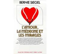 L'amour, la médecine et les miracles