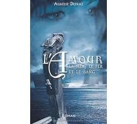 L'amour, la mer, le fer et le sang