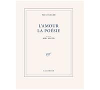 Kiki Smith & Paul Eluard – L'amour la poésie – Gallimard – broché