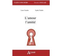 L'amour, l'amitié CANADAS/CHAILLET (Auteur)