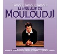 L'amour, l'amour, l'amour Le meilleur de Mouloudji CD