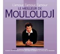L'amour, l'amour, l'amour Le meilleur de Mouloudji CD