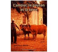 L'amour, Le Paysan Et La Terre