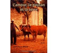 L'amour, Le Paysan Et La Terre