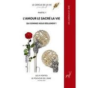 L'amour, le sacré, la vie Natalie Alpha B. (Auteur)