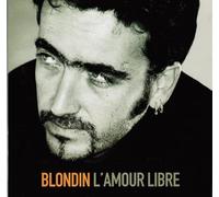 Fred Blondin - L'Amour Libre