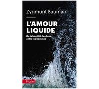 L'amour Liquide - De La Fragilité Des Liens Entre Les Hommes