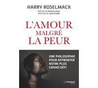 L'amour malgré la peur - Harry Roselmack (H.J. Boungo) - Les éditions Trédaniel - ebook (ePub) - Essai