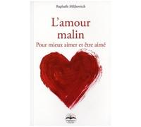 L'amour Malin - Pour Mieux Aimer Et Être Aimé