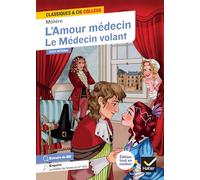 L'Amour médecin, Le Médecin volant Édition enrichie d'une adaptation BD du Médecin volant - Molière - Hatier - broché - Scolaire / Universitaire