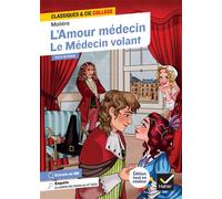 L'Amour médecin, Le Médecin volant Édition enrichie d'une adaptation BD du Médecin volant - Molière - Hatier - broché - Scolaire / Universitaire