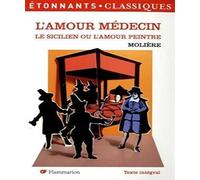 L'amour médecin - Le sicilien ou l'amour peintre