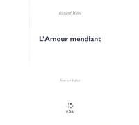 L'Amour mendiant: Notes sur le désir