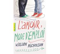 L'Amour Mode D'Emploi William Nicholson