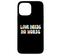 l'amour n'a Pas Besoin DE Mots Coque pour iPhone 13 Pro Max