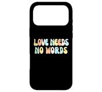 l'amour n'a Pas Besoin DE Mots Coque pour iPhone 17 Pro Max