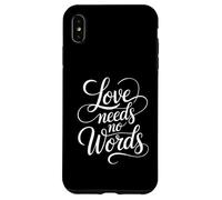 l'amour n'a Pas Besoin de Mots Coque pour iPhone XS Max