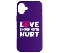 l'amour ne devrait jamais nuire à la Violence narcissique Violence Domestique Coque pour iPhone 16 Plus