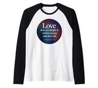 l'amour ne Prend Pas Plaisir au Mal, Verset biblique 1 Corinthiens 13:6 Manche Raglan