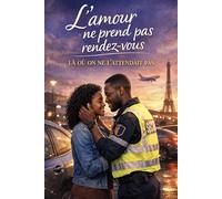 L'amour ne prend pas rendez-vous: Là où on ne l'attendait pas