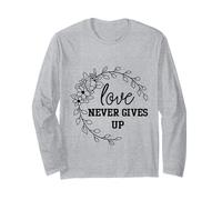 l'amour ne renonce jamais l'amour est Le Seul Sentiment éternel Manche Longue