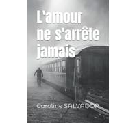 L'amour ne s'arrete jamais