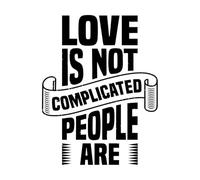 l'amour n'est pas compliqué, les gens sont de l'art typographique Stickers muraux 64x82.7cm Étanche Noir