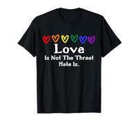 l'amour n'est Pas la Menace Que la Haine est T-Shirt